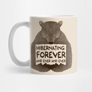 Hibernating Forever Mug